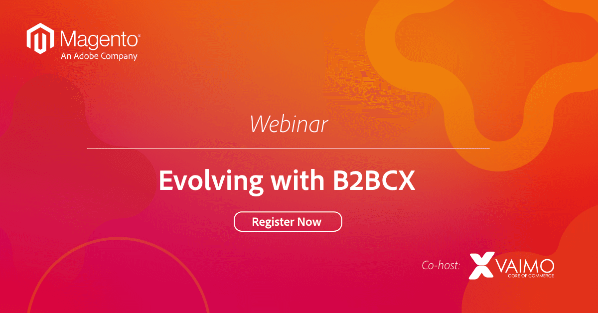 Webinar B2BCX with Magento and Vaimo - Featured Image
