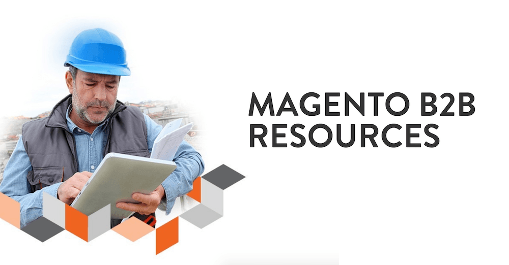 Magento B2B Resources - Featured Image