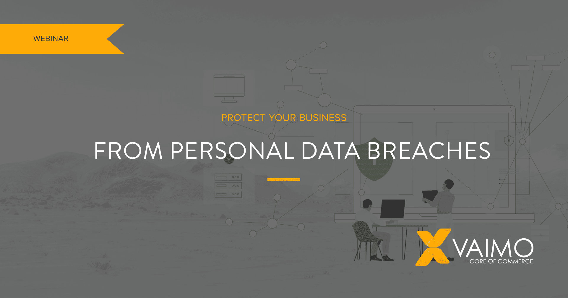 Webinar Protect Your Business from Data Breaches - Featured Image