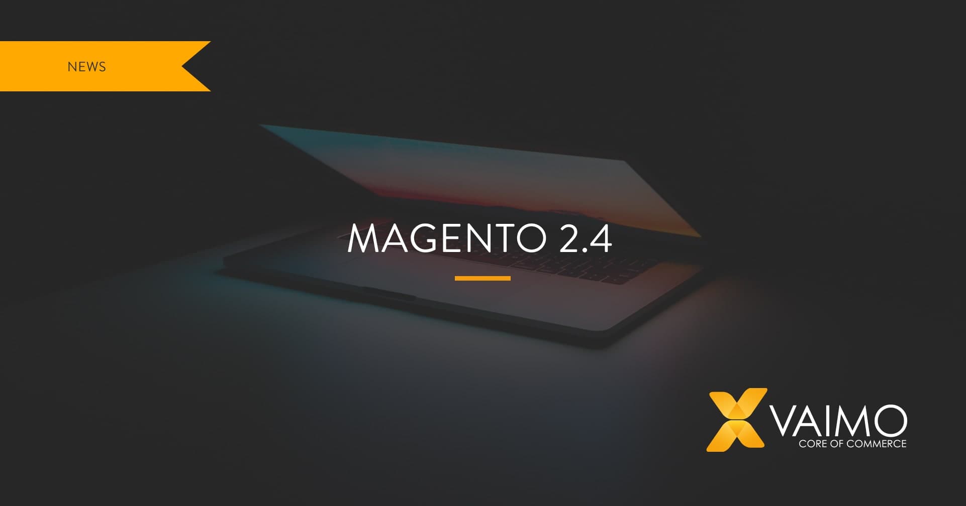 Magento's New 2.4 Update: What's in it for You? - Featured Image