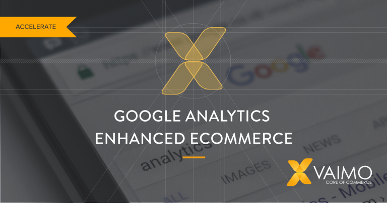 Google Analytics EE - Vaimo Accelerate