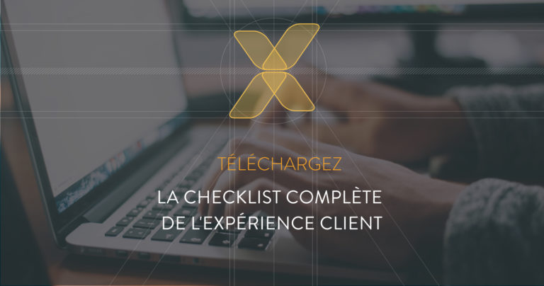 La checklist complète de l'expérience client