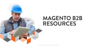 magento b2b resources