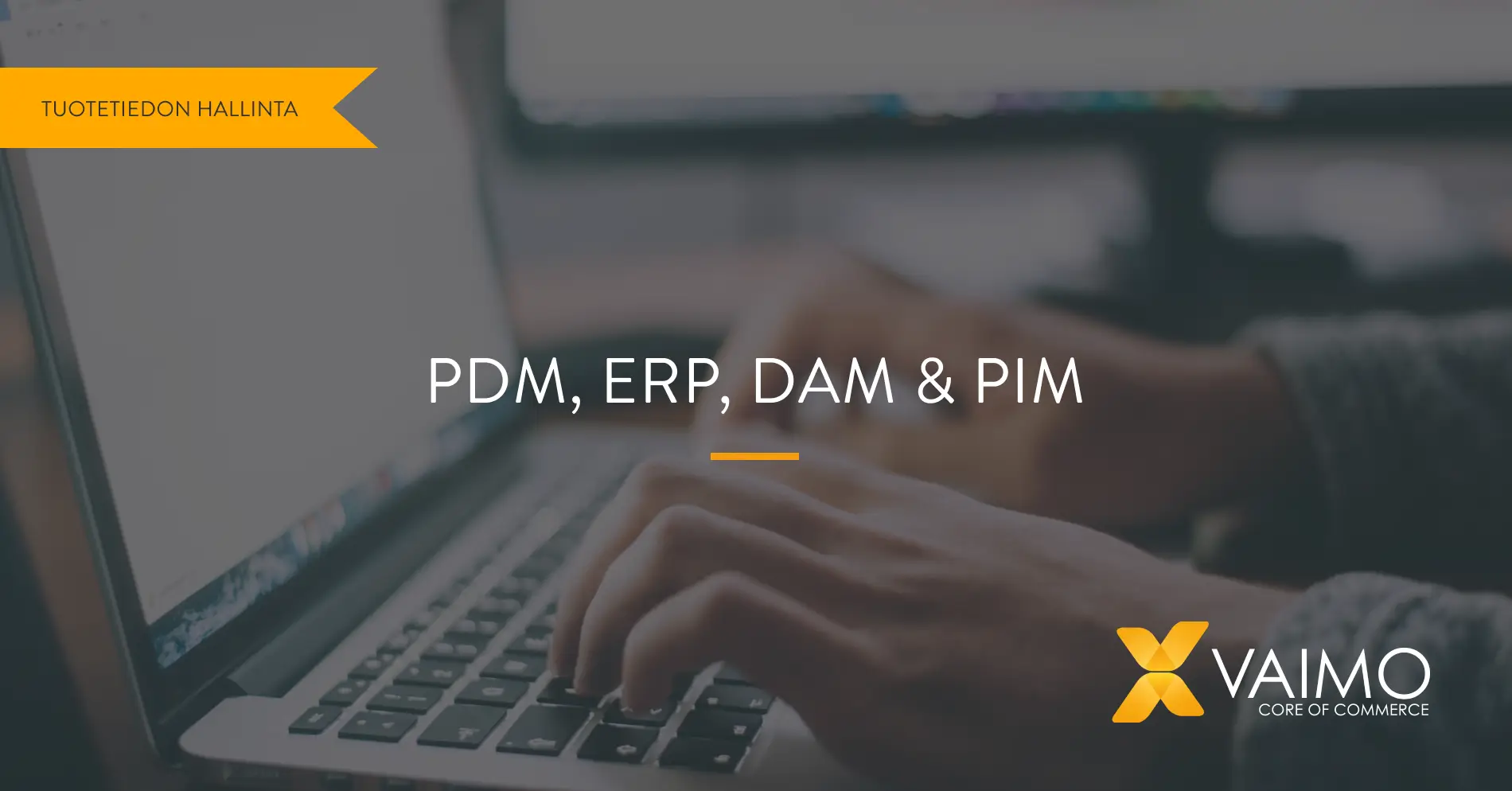 PDM, ERP, DAM, PIM