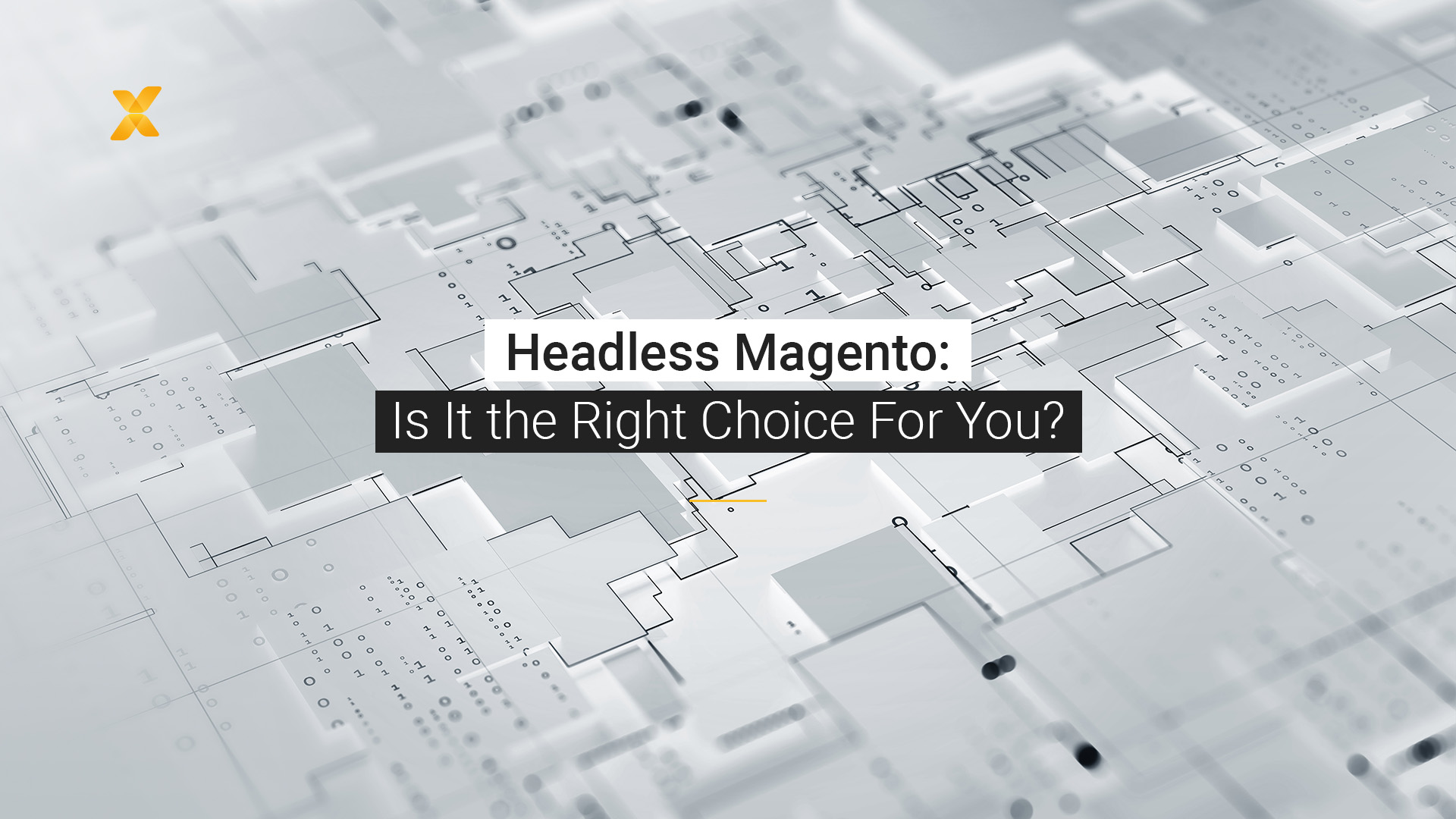 Abstract image with title "Headless Magento: Is It the Right Choice for You?"