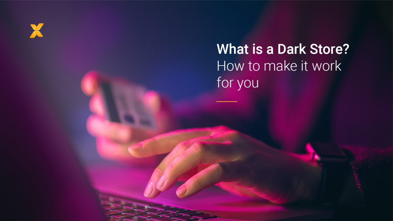 What is a Dark Store? How to Make it Work for You