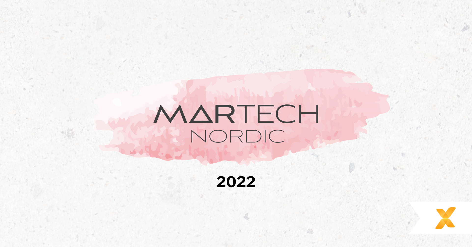 MarTech Nordic 2022 – kohokohdat